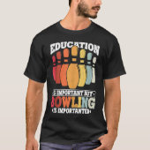 Bowling Education Bowler Strike Bowling Team Bowli T-Shirt (Vorderseite)