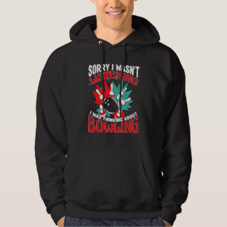 Bowling Entschuldigung, ich habe nicht zugehört Bo Hoodie