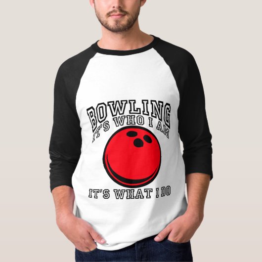 Bowling - es ist, wer ich bin T-Shirt (Vorderseite)