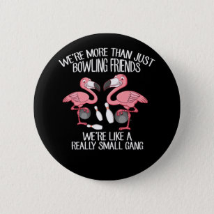 Bowling Flamingo Friends Bowler Girls Button