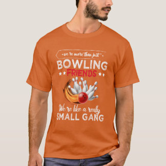 BOWLING FRIENDS T-Shirt