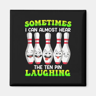 Bowling Funny manchmal kann ich hören Zehnten Butt Magnet