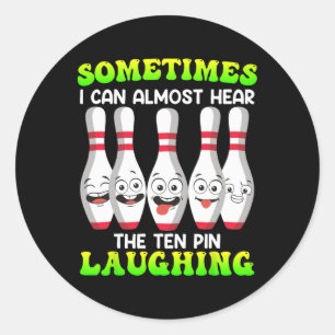 Bowling Funny manchmal kann ich hören Zehnten Butt Runder Aufkleber