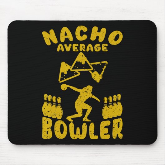 Bowling Funny Nacho Average Bowler Cinco De Mayo M Mousepad (Vorne)