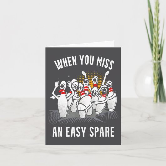 Bowling Funny When You Miss An Easy Spare Karte (Vorderseite)