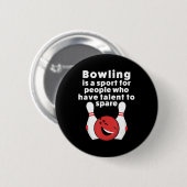 Bowling für Frauen und Kinder Button (Vorne & Hinten)