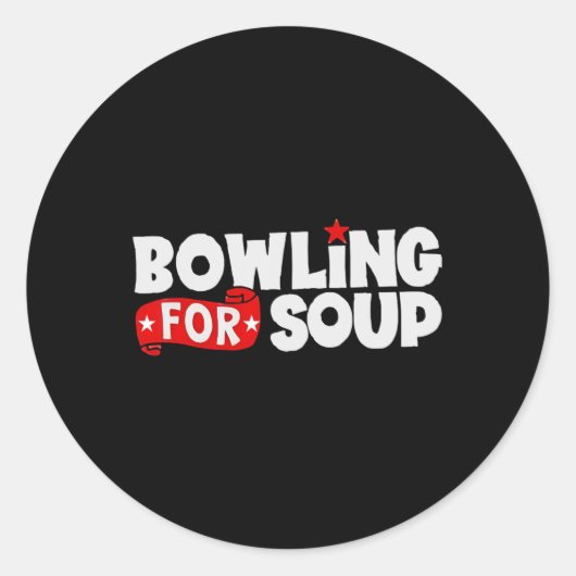 Bowling für Soup Runder Aufkleber (Vorderseite)