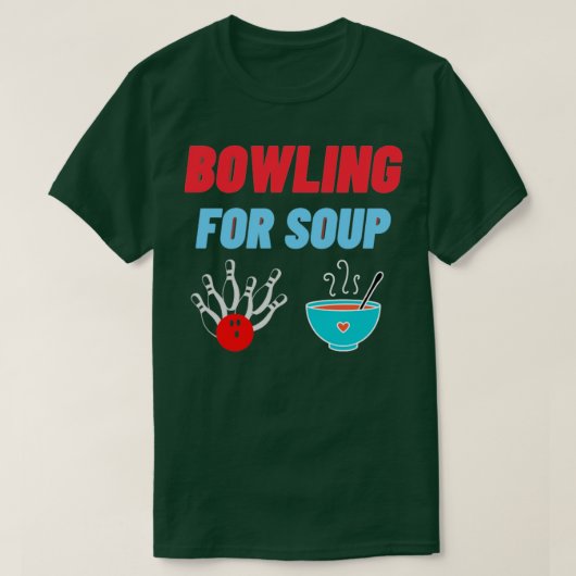 Bowling für Soup T-Shirt (Design vorne)