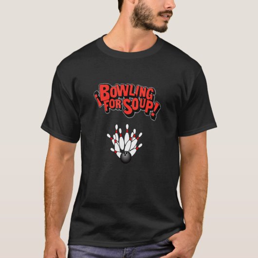 Bowling für Suppen T-Shirt (Vorderseite)