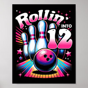 Bowling Geburtstag Rollin Into 12 Party 12. Geburt Poster