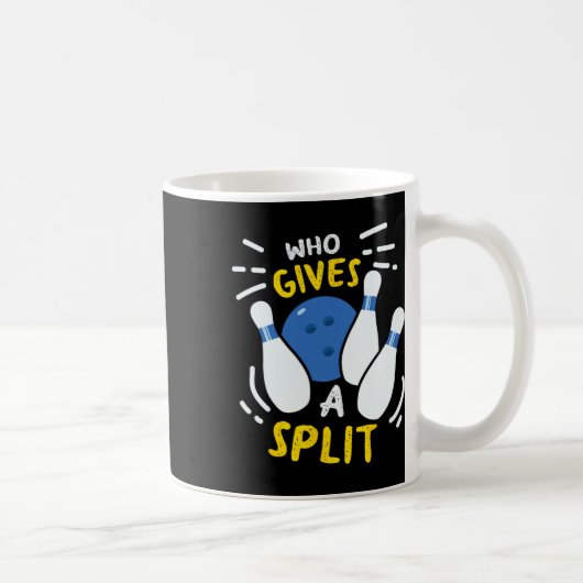 Bowling Gift Funny, der eine Split gibt Kaffeetasse (Rechts)