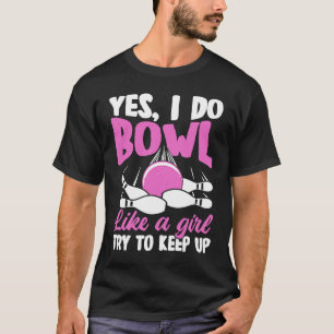 Bowling Girl Princess Button Bowler Strike Bowling T-Shirt
