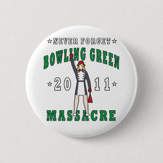 Bowling- Greenmassaker 2011 Button