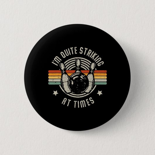 Bowling I bin ziemlich beeindruckend lustig Vintag Button (Vorderseite)