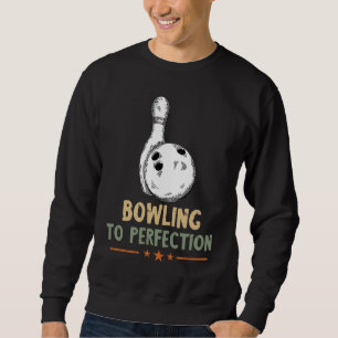 Bowling in Perfektion Bowling Pin Bowler Strike Bo Sweatshirt