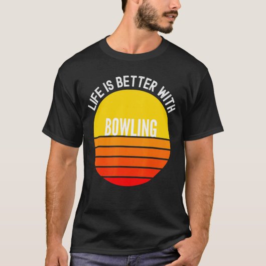 Bowling ist besser mit Bowling T-Shirt (Vorderseite)