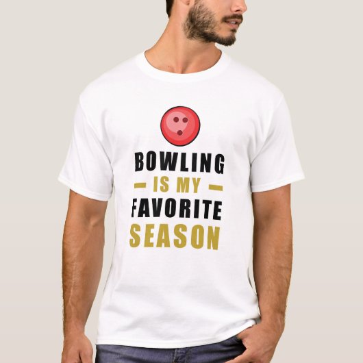 Bowling ist meine Lieblingssaison T-Shirt (Vorderseite)