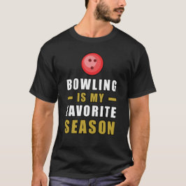 Bowling ist meine Lieblingssaison T-Shirt
