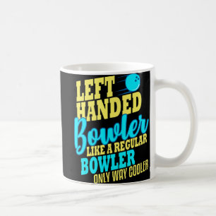 Bowling Left Handed Bowler Fun Team Kaffeetasse