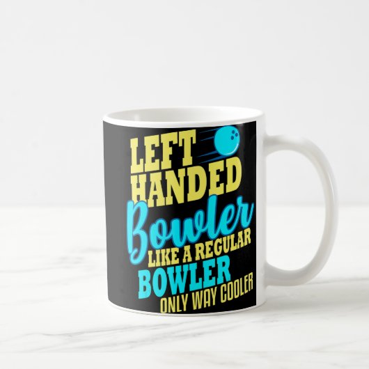 Bowling Left Handed Bowler Fun Team Kaffeetasse (Rechts)