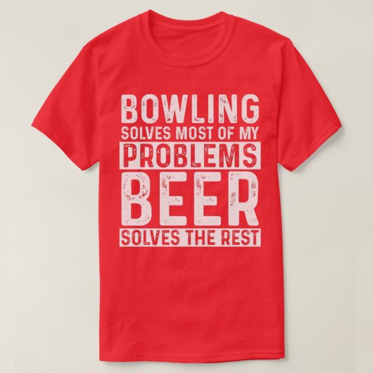 Bowling löst die meisten meiner Probleme, denn Bie T-Shirt (Design vorne)