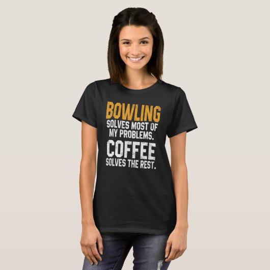 Bowling löst meine Probleme Kaffee   Bowler Papa B T-Shirt (Vorne ganz)