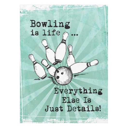 Bowling Lover Gift, Funny Bowling Player Gift Tischdecke (Vorderseite)