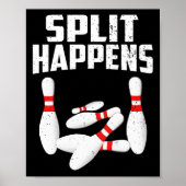 Bowling Lover Shirt Split kommt Männer Frauen Kind Poster (Vorne)