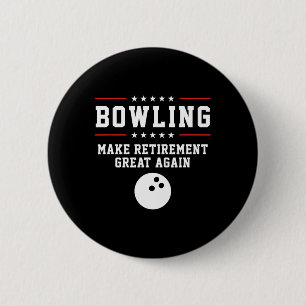 Bowling macht das Ruhestand wieder großartig - Ges Button