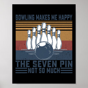Bowling macht mich glücklich über das Sieben Butto Poster
