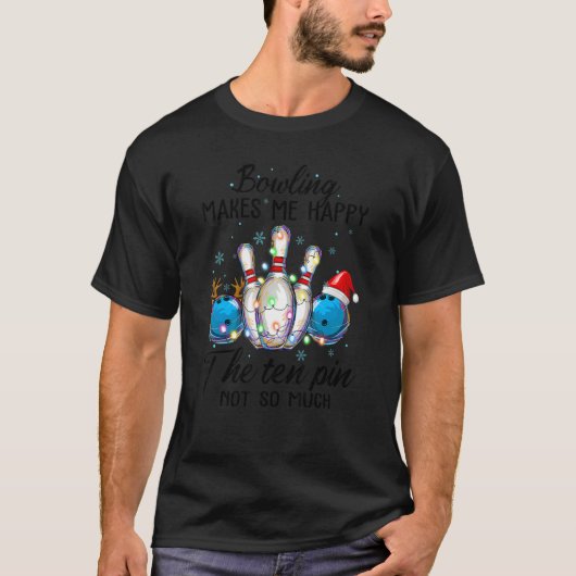 Bowling Make Me Happy Christmas Lights   Bowling   T-Shirt (Vorderseite)