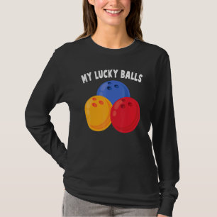 Bowling - Meine Glückskugeln - - Bahn - Sport - Ku T-Shirt