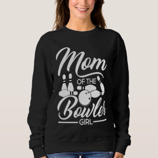 Bowling Mom Pin Bowler Strike Bowling Team Bowling Sweatshirt