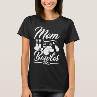 Bowling Mom Pin Bowler Strike Bowling Team Bowling T-Shirt