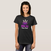 Bowling nimmt Balls Bowling T-Shirt (Vorne ganz)
