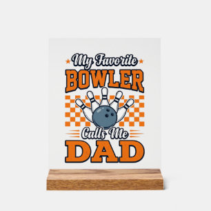 Bowling Papa Shirt Mein Lieblingsbowler nennt mich Acrylschild