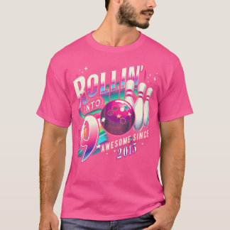 Bowling Party Rollin' 9 Phantastisch 2015 9. Gebur T-Shirt