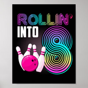 Bowling Party Rollin' Into 8. Geburtstagskamerad Poster