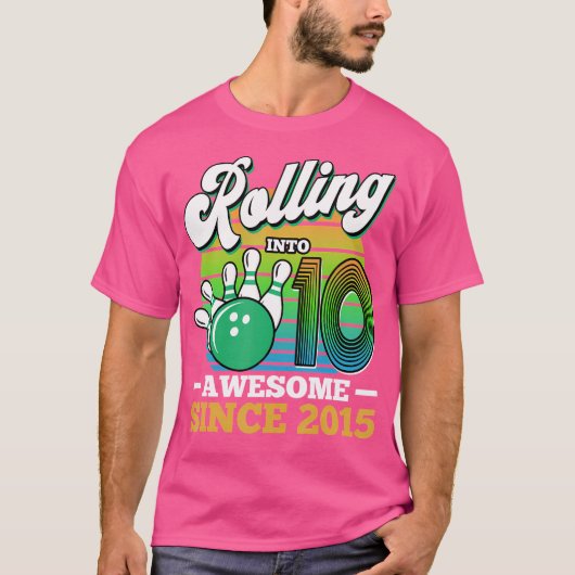 Bowling Party Rolling Into 10 Awesome Since 2015 1 T-Shirt (Vorderseite)