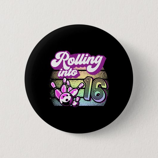 Bowling Party rollt in 16 Bowling Geburtstag Button (Vorderseite)