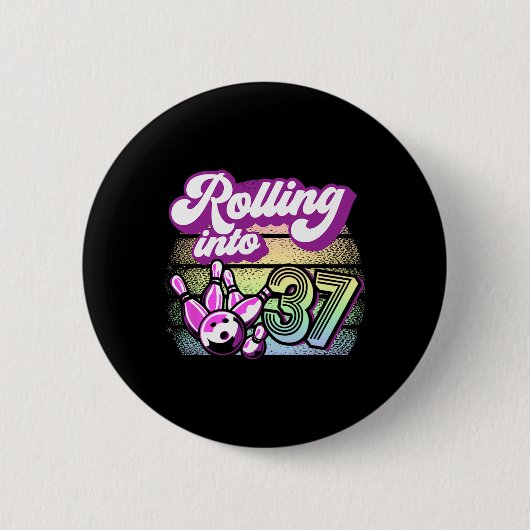 Bowling Party rollt in 37 Bowling Geburtstag Button (Vorderseite)