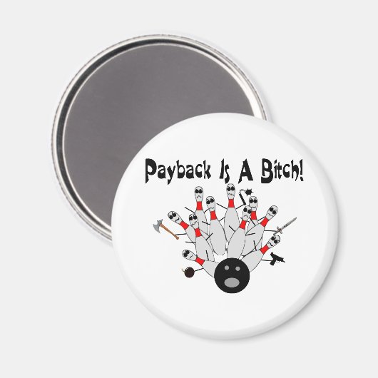 Bowling Payback Magnet (Vorderseite/Rückseite)