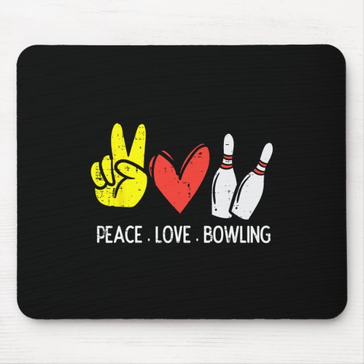 Bowling Peace Love Bowling Männer Frauen Kinder Kl Mousepad (Vorne)