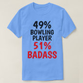 Bowling Player Badass T T-Shirt (Design vorne)