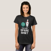 Bowling Player Geschenk Split Ball und Button Dies T-Shirt (Vorne ganz)