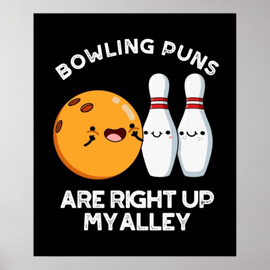 Bowling Puns sind genau oben in meinem alleindunkl Poster (Vorne)