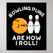Bowling Puns sind, wie ich Sport Pun Dark BG Poster (Vorne)