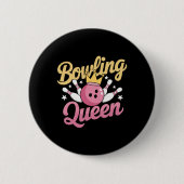 Bowling Queen Bowler Funny Bowling Button (Vorderseite)