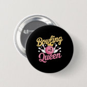 Bowling Queen Bowler Funny Bowling Button (Vorne & Hinten)