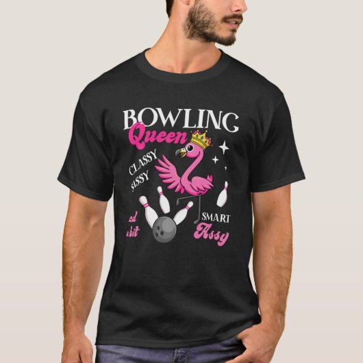 Bowling Queen Classy And Sassy Funny Flamingo Bowl T-Shirt (Vorderseite)